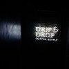 DRIP&DROP 三条店