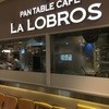 LA LOBROS PAN TABLE CAFE 渋谷ヒカリエ店