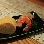 恒屋伝助 - お通し　だし巻き、海老、菜の花など　　彩りがよいですね