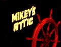 Mikey's Attic