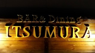 BAR&Dining ITSUMURA - 