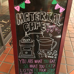 Material cafe - You are what you eat.