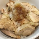 麺屋りゅう - 週替わり丼（鶏チャーシュー丼）（アップ）