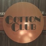 COTTON CLUB - 今夜のディナーはライブハウスで＼(^o^)／