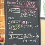 Pizzeria & cafe ORSO - その日のメニューは黒板に