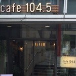 cafe,Dining&Bar 104.5 - 