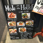 MOJA in the HOUSE - 看板メニュー