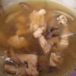 中華処タカノ - 鳥肉と椎茸のスープ