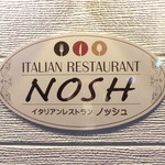 イタリアンレストラン NOSH - 