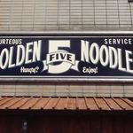 Golden Five Noodle - ラーメン屋さんとは思えない看板　（2016年5月）