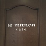 ル ミトロン カフェ - 入口のドア