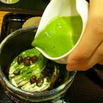 おさだ苑本店 - 温かいお抹茶をかけて頂きます♪