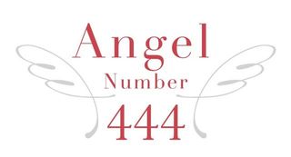 Angel Number 444 - 