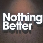 Nothing Better - 店内