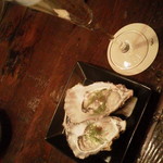 ラトリエ・ドゥ・ヴィーブル - 生牡蠣　ヴィーブルスタイル