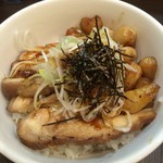 麺屋りゅう - 週替わり丼（鶏丼）（アップ）