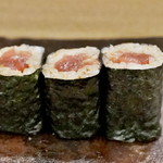 鮨 泰蔵 - 鉄火巻き