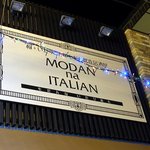 和+イタリアンのこだわり創作居酒屋 MODAN na ITALIAN - お店の看板です。何て書いているか読めますか？面白い店名に笑っちゃいました。