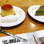 カフェ＆ミール ムジ - byゼッペキ
焼きプリン、抹茶チーズケーキ