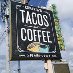 ESPARZA’S TACOS & COFFEE - 