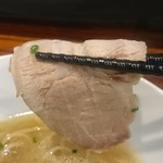 町田汁場 しおらーめん進化 - チャーシュー