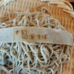 Soba Dokoro Ichii - 「十割田舎そば」　匠農家の蕎麦