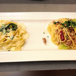 ほうれん草とチーズのタリアテッレ
          サルシッチャとキャベツのペペロンチーノ