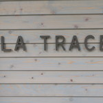 LA TRACE - 29年2月　入口の看板