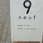 Neuf:bakery caafe - ９・ヌフ看板