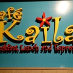 Cafe Kaila - 