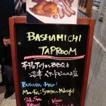 Bashamichi Taproom - 看板