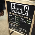 R and R　coffee　labo - メニュー