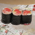 鮨 なかや - 鉄火巻き