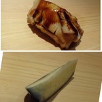 鮨 さかい - ◆上：穴子（対馬）・・口の中に入れるとトロケマス。 ◆下：水茄子（岸和田）・・口の中がサッパリしていいですね。