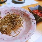 小春 - じゃこおろし、塩辛