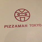 PIZZAMAN TOKYO - 