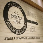 J.S. PANCAKE CAFE  - 