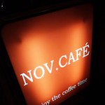 Nov. Cafe - 外観（看板）