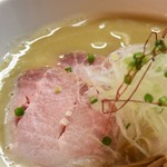 らぁ麺 飛鶏 - 鶏白湯そば　チャーシュートッピング