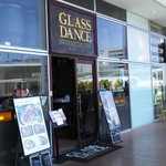 GLASS DANCE - 店舗外観