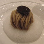 フレンチレストラン ミクニ サッポロ - 【2011年3月訪問時】モンブランとトリュフのアンサンブル～そのトリュフの泡添え