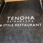 TENOHA＆STYLE　RESTAURANT - 