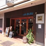 Cafe BLEU - 外観