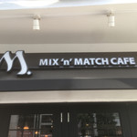 MIX 'n' MATCH CAFE - 