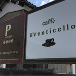 Caffe ｉｌ Venticello - 外観。