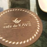 cafe de KAVE - 