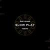完全禁煙BAR SlowPlay 六本木