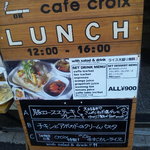 Cafe croix - ランチの看板