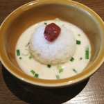 フェニックスの涙 - だしご飯。甘くてクリーミー