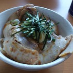 ラーメン 大翔 - チャーシュー丼。